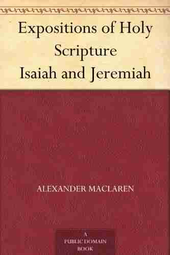 Expositions of Holy Scripture Isaiah and Jeremiah