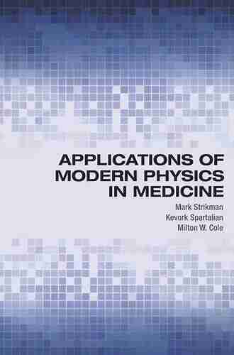 Applications of Modern Physics in Medicine