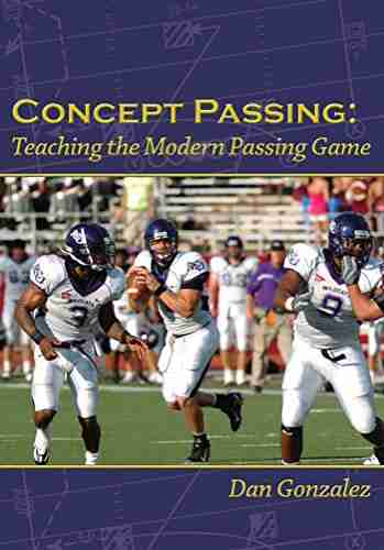 Concept Passing: Teaching The Modern Passing Game