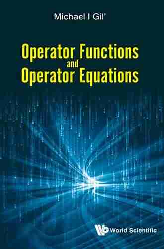 Operator Functions And Operator Equations