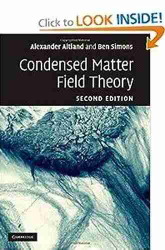 Condensed Matter Field Theory Alexander Altland