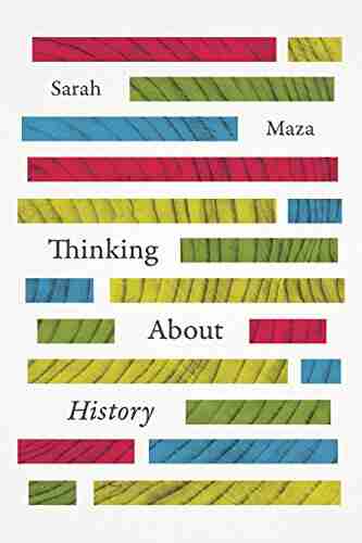 Thinking About History Sarah Maza