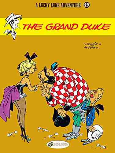 Lucky Luke Volume 29 The Grand Duke (Lucky Luke (English Version))