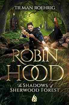 Robin Hood The Shadows Of Sherwood Forest