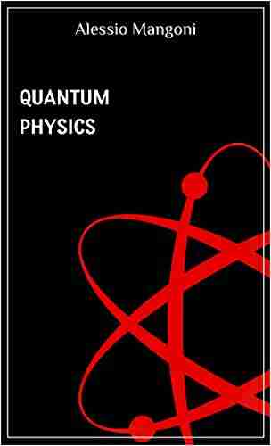 Quantum Physics Alessio Mangoni