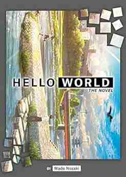 HELLO WORLD (Light Novel) Mado Nozaki