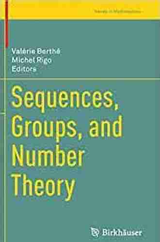 Sequences Groups And Number Theory (Trends In Mathematics)