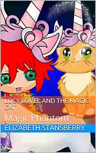 Lucy Lovel and the Magic Cat : Magic Phantom