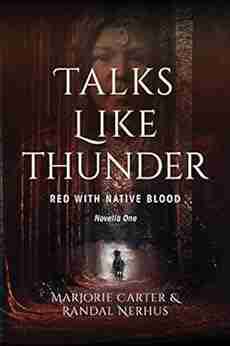 Talks Like Thunder: Red With Native Blood