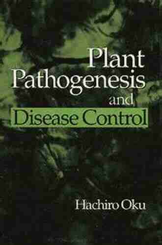 Plant Pathogenesis and Disease Control