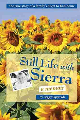 Still Life with Sierra: A family s quest to find home