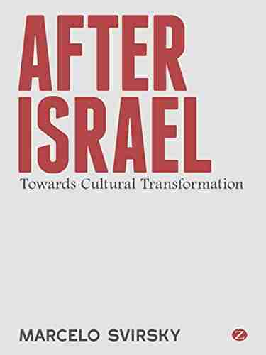 After Israel: Towards Cultural Transformation