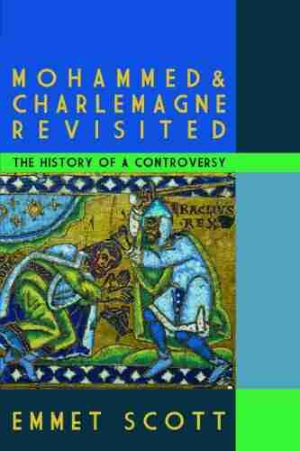 Mohammed Charlemagne Revisited: The History Of A Controversy