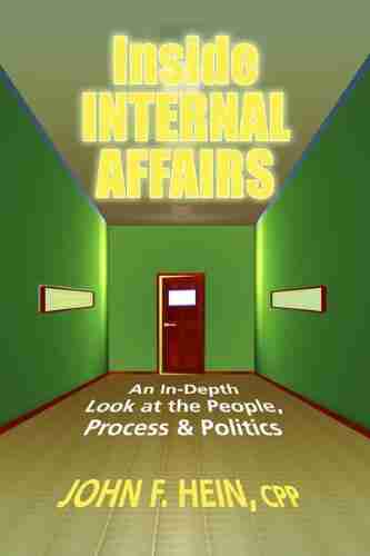 Inside Internal Affairs John F Hein