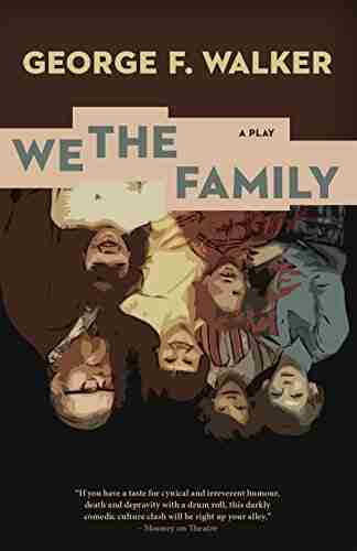 We the Family George F Walker