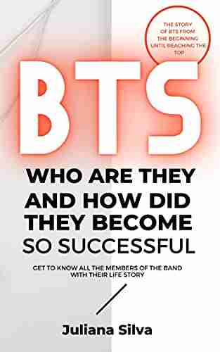 BTS: Who are they and how did they become so successful 1st Edition