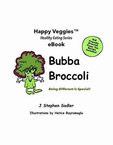 Bubba Broccoli: Being Different Is Special (Happy Garden Happy Veggies eBook 2)