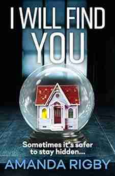 I Will Find You: An addictive psychological crime thriller to keep you gripped in 2022