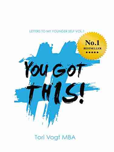 You Got This : Letters to My Younger Self